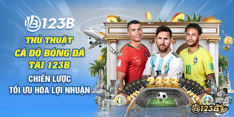 Thủ thuật cá độ bóng đá 123B